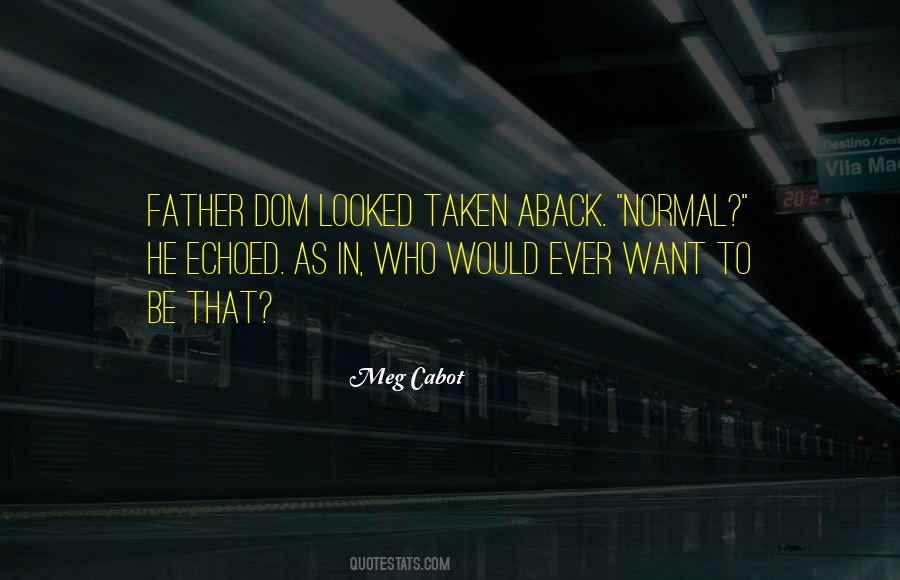 Taken Aback Quotes #533659
