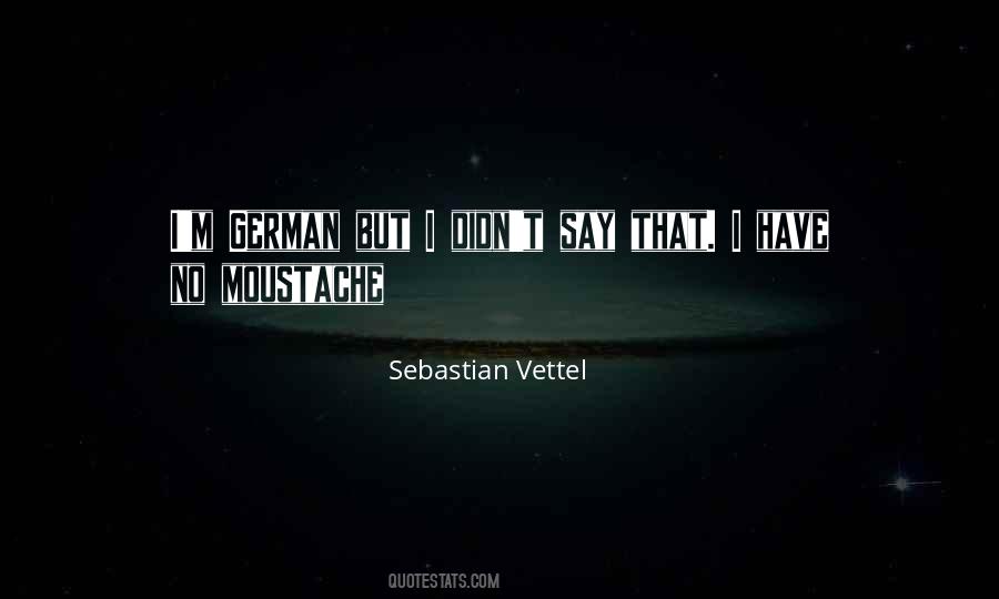 Quotes About Sebastian Vettel #1210473