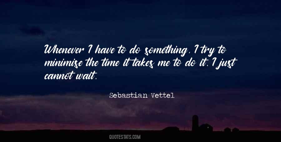 Quotes About Sebastian Vettel #1277433