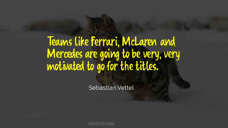 Quotes About Sebastian Vettel #334318