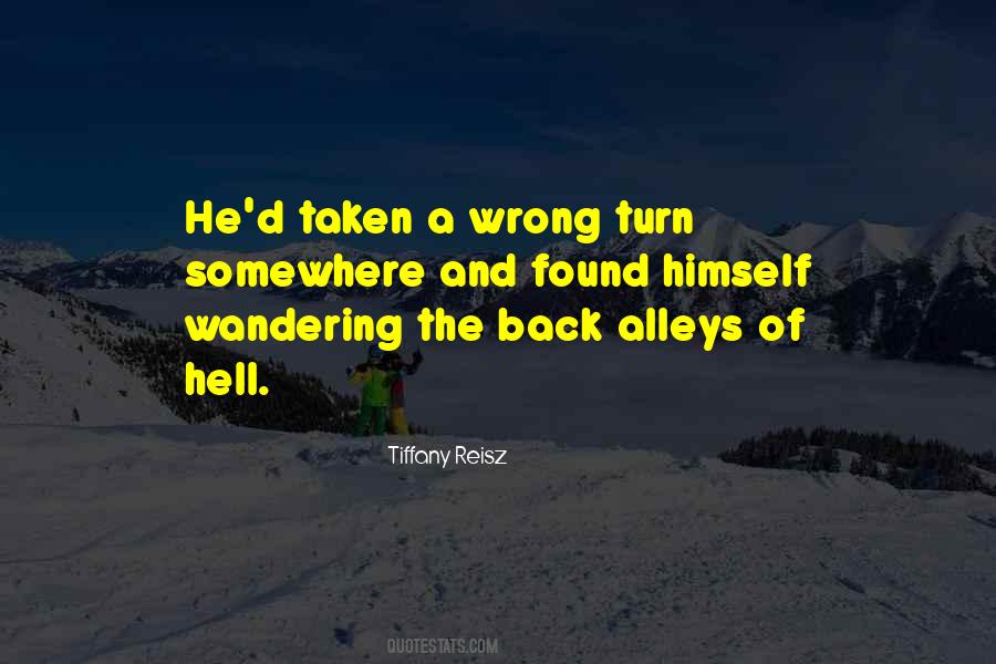 Taken The Wrong Way Quotes #449337