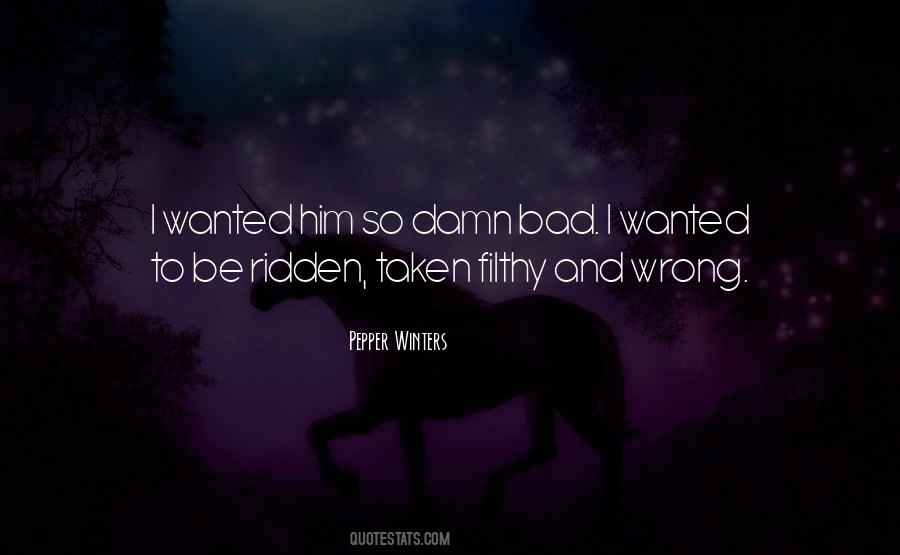 Taken The Wrong Way Quotes #64378