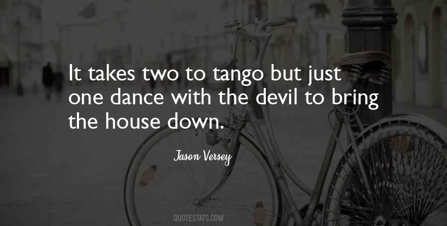 Takes 2 To Tango Quotes #161180