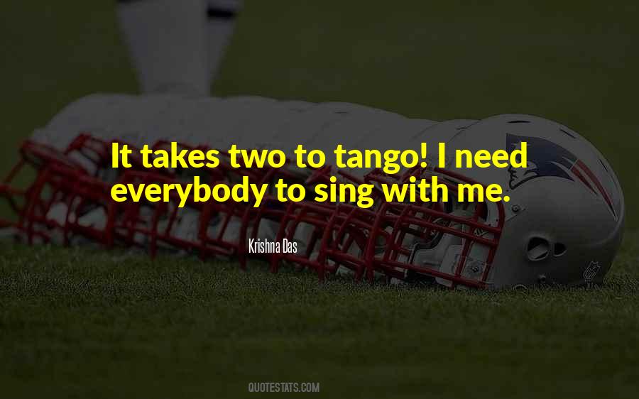 Takes 2 To Tango Quotes #28627