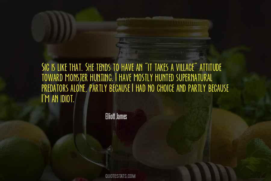 Takes A Village Quotes #1514491
