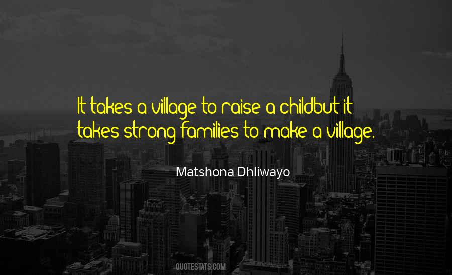Takes A Village Quotes #354715