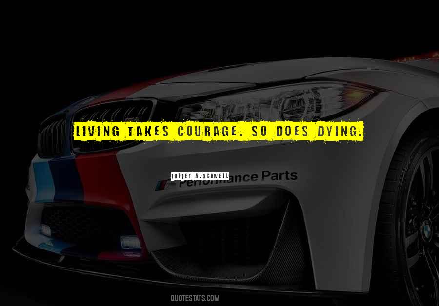 Takes Courage Quotes #15127 Takes Courage Quotes #15127