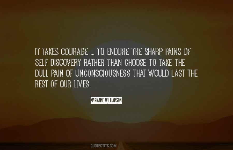 Takes Courage Quotes #1840844