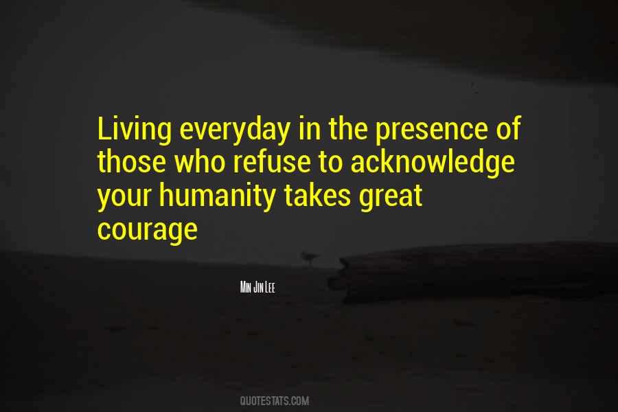 Takes Courage Quotes #350283 Takes Courage Quotes #350283