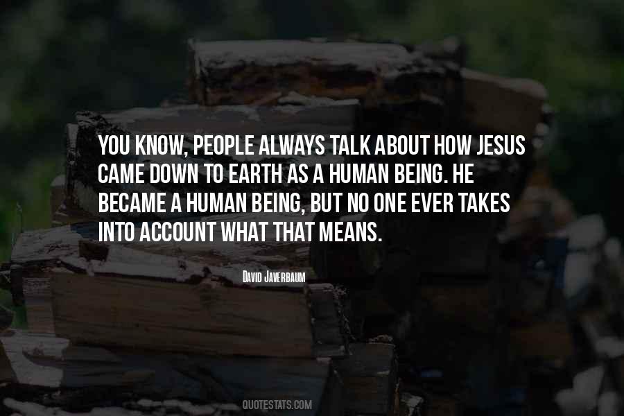 Takes One To Know One Quotes #1609824