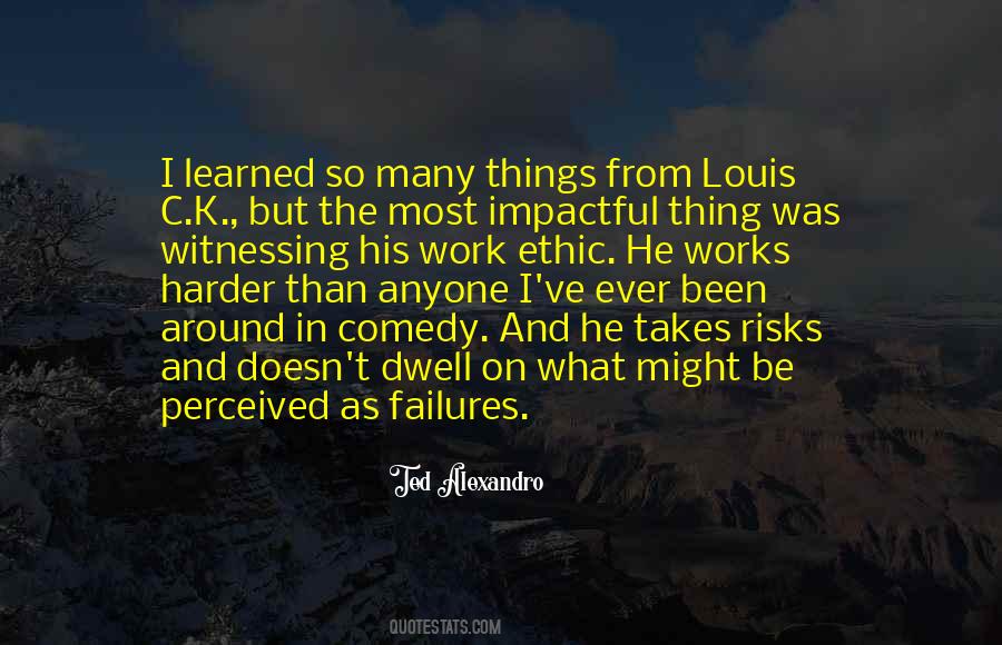Takes Risks Quotes #863770