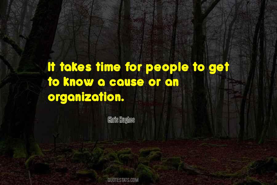 Takes Time Quotes #1159661