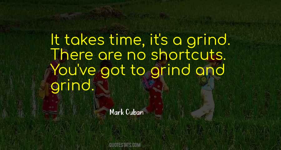 Takes Time Quotes #1304385