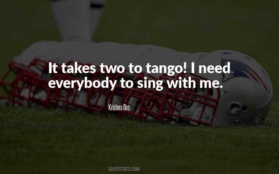 Takes Two To Tango Quotes #28627