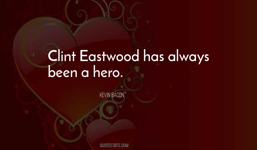 Quotes About Clint Eastwood #1792418