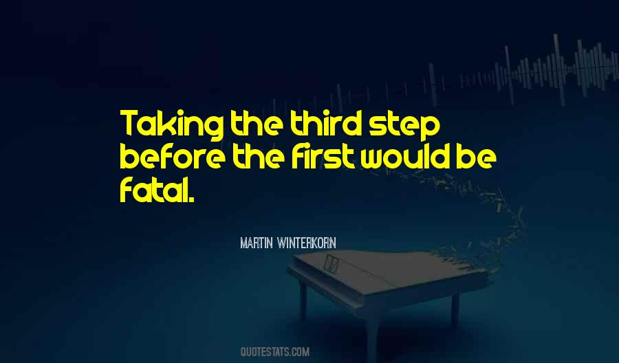 Taking A First Step Quotes #1799320