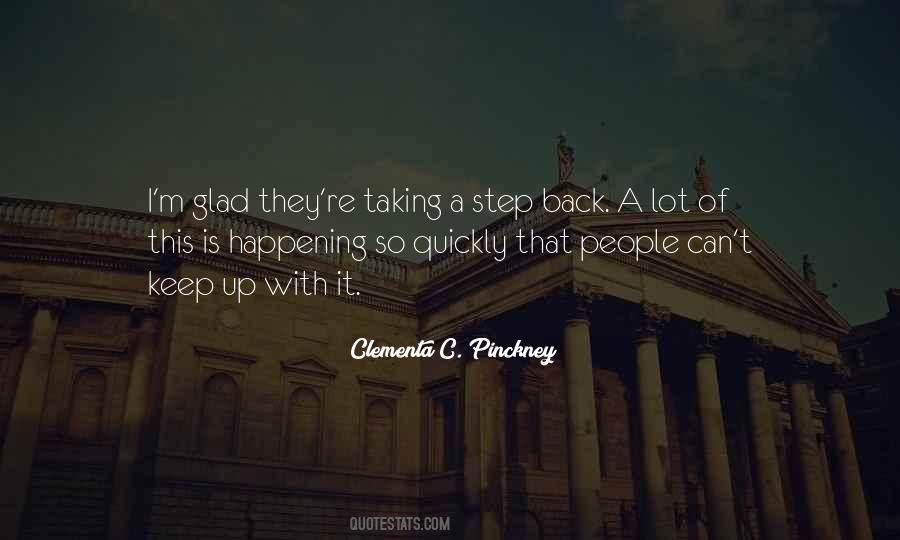 Taking A Step Back Quotes #1512889