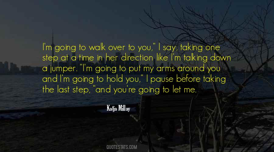 Taking A Step Quotes #1113847
