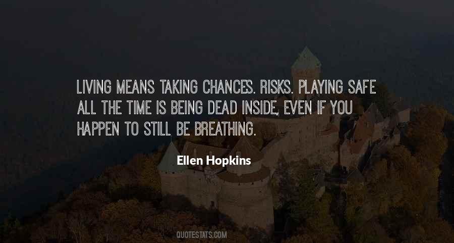 Taking Chances Risks Quotes #718547