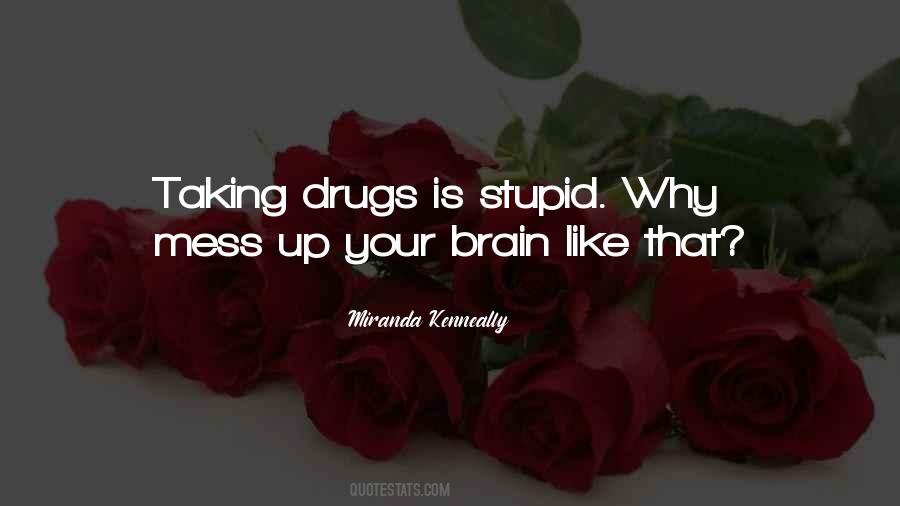 Taking Drugs Quotes #458733