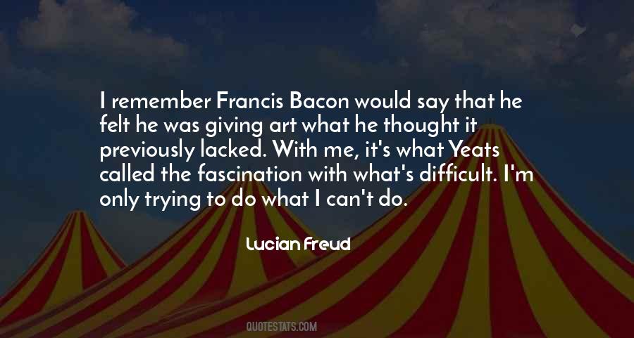 Quotes About Lucian Freud #632970
