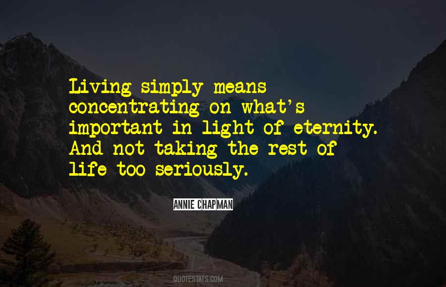 Taking Life Too Seriously Quotes #145786