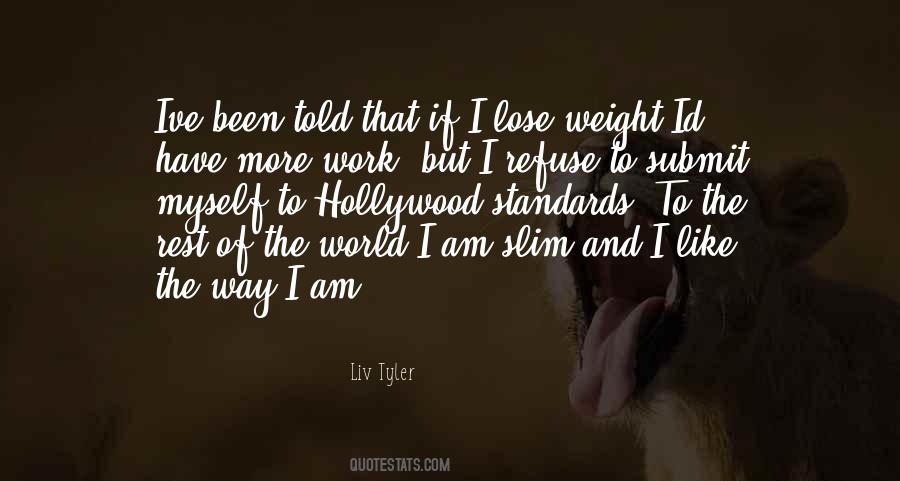 Quotes About Liv Tyler #200975