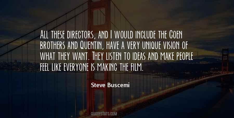 Quotes About Steve Buscemi #1225986