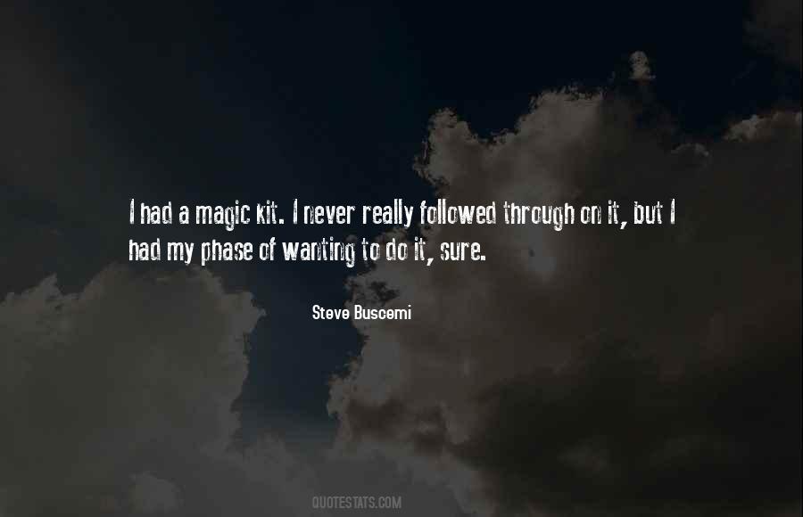 Quotes About Steve Buscemi #357982