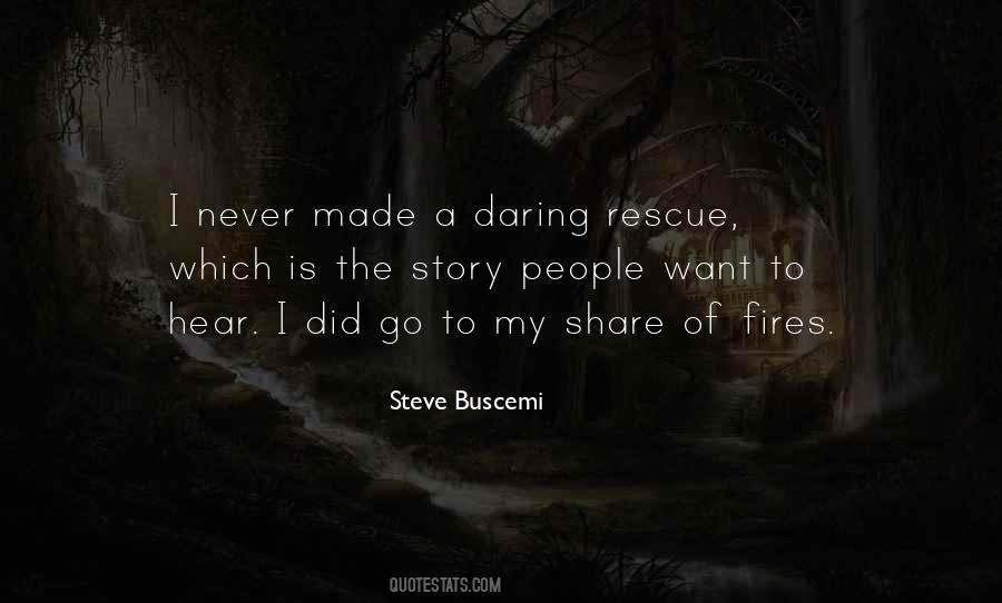 Quotes About Steve Buscemi #549430