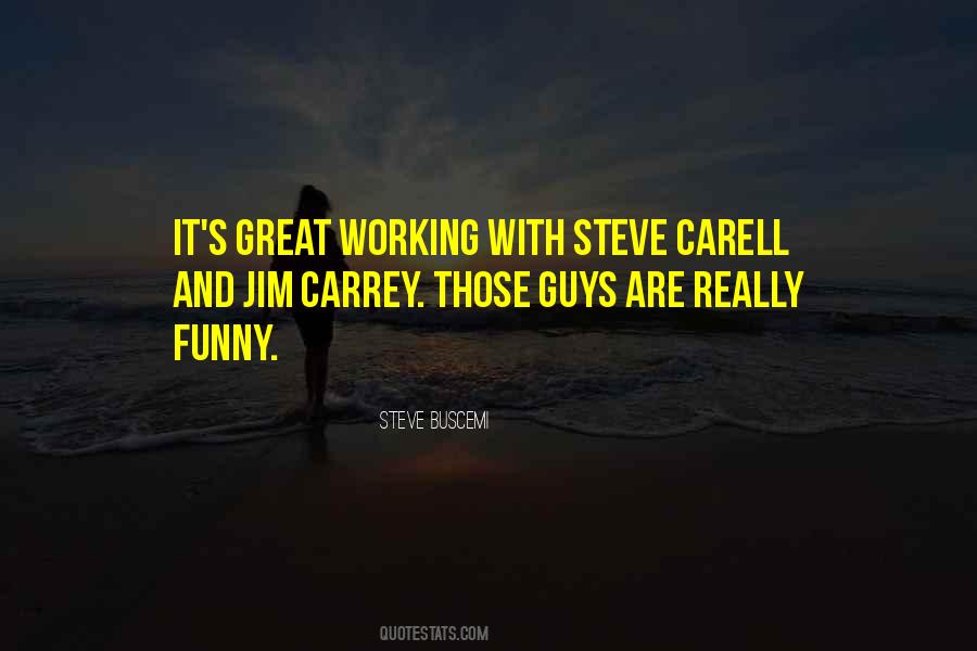 Quotes About Steve Buscemi #677949