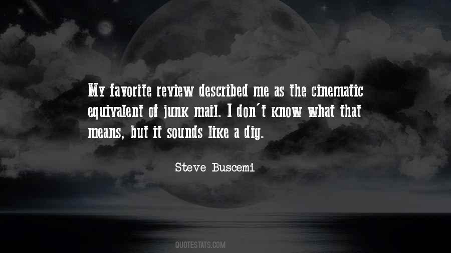 Quotes About Steve Buscemi #863602