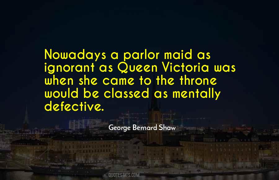 Quotes About Queen Victoria #337067