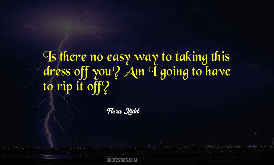 Taking The Easy Way Out Quotes #621636