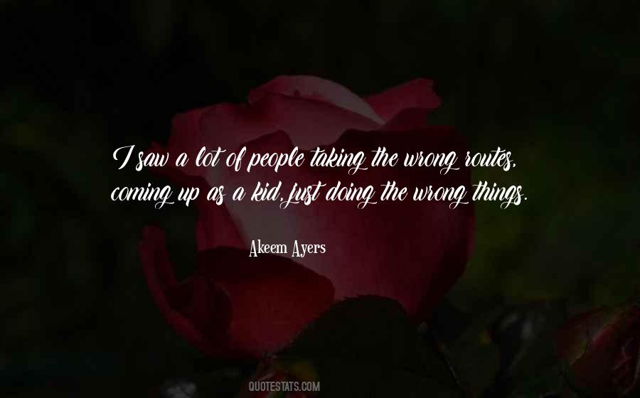 Taking Things Wrong Way Quotes #367513