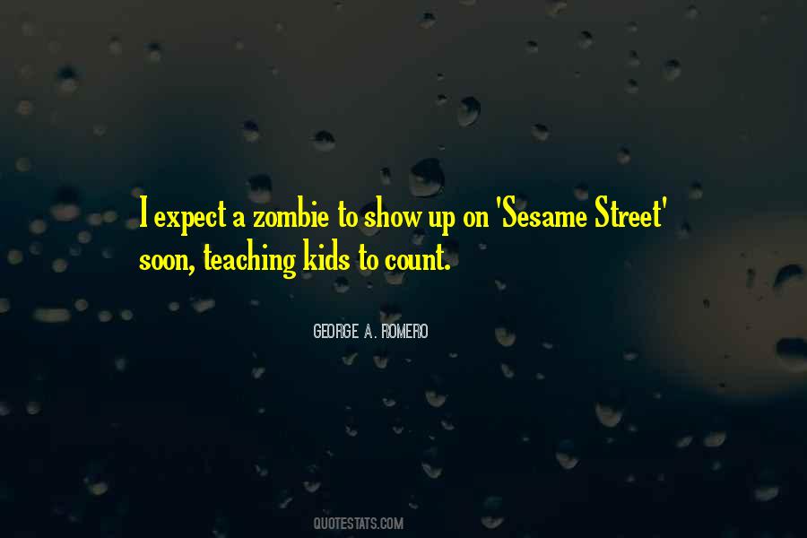 Quotes About Sesame Street #438655