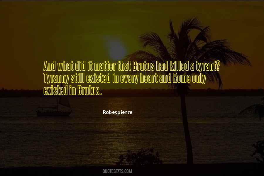 Quotes About Robespierre #1026648