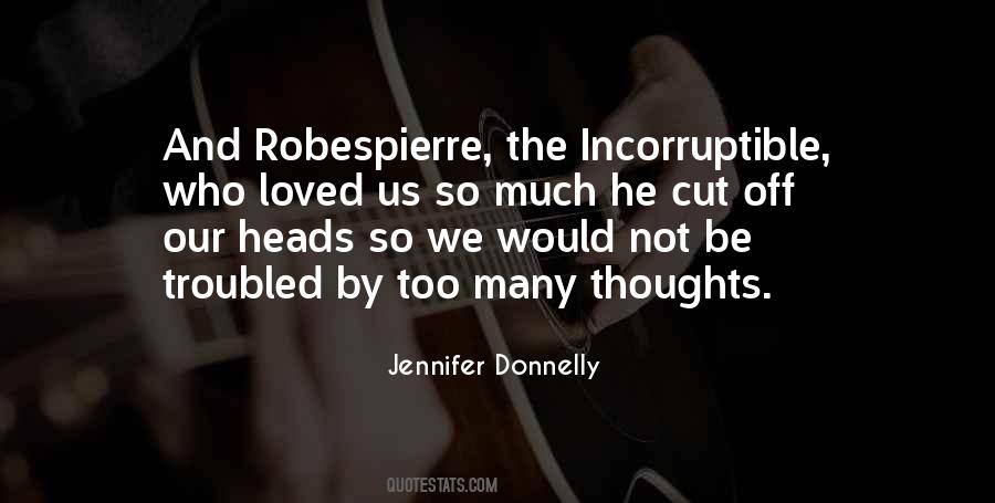 Quotes About Robespierre #1724237