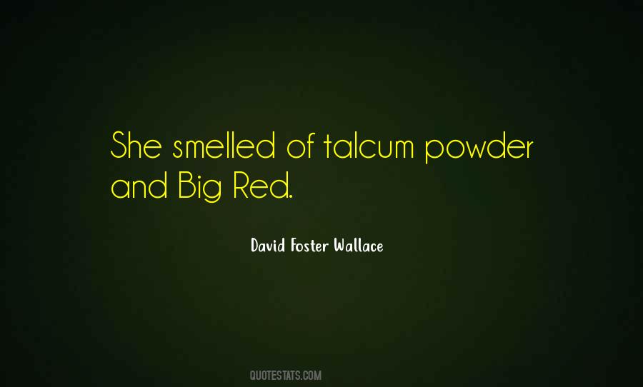 Talcum Powder Quotes #200765