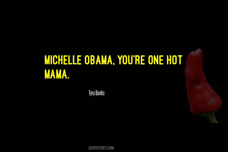 Quotes About Michelle Obama #1105669