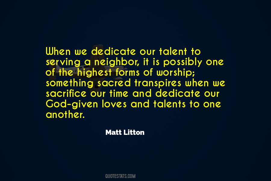 Talent Is God Given Quotes #1348555