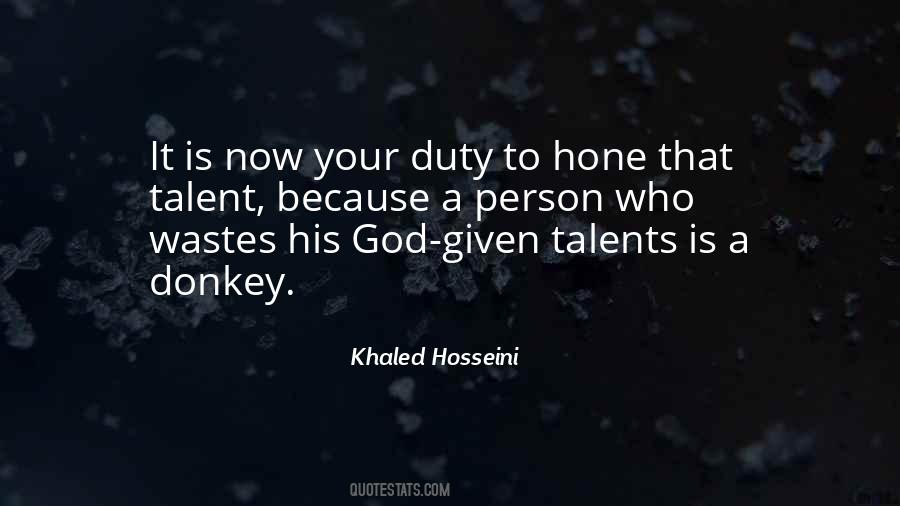 Talent Is God Given Quotes #1812700