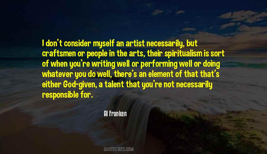 Talent Is God Given Quotes #366831
