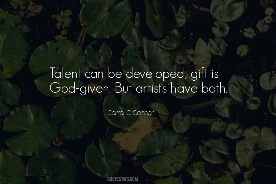 Talent Is God Given Quotes #55178
