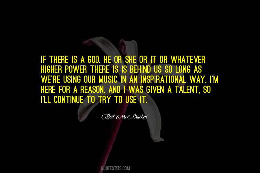 Talent Is God Given Quotes #825183