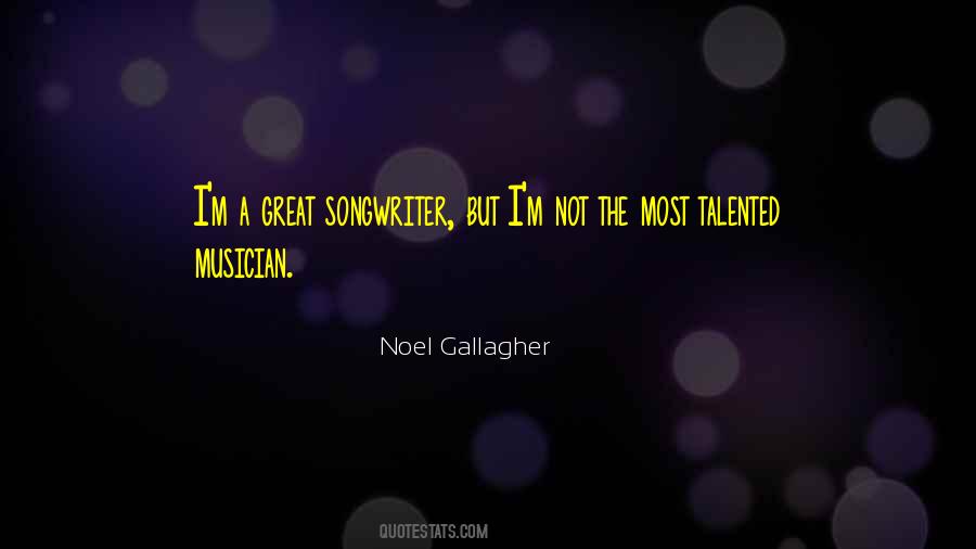 Talented Musician Quotes #708140