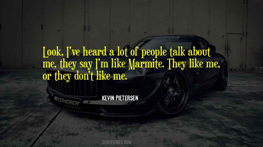 Talk About Me Quotes #720087