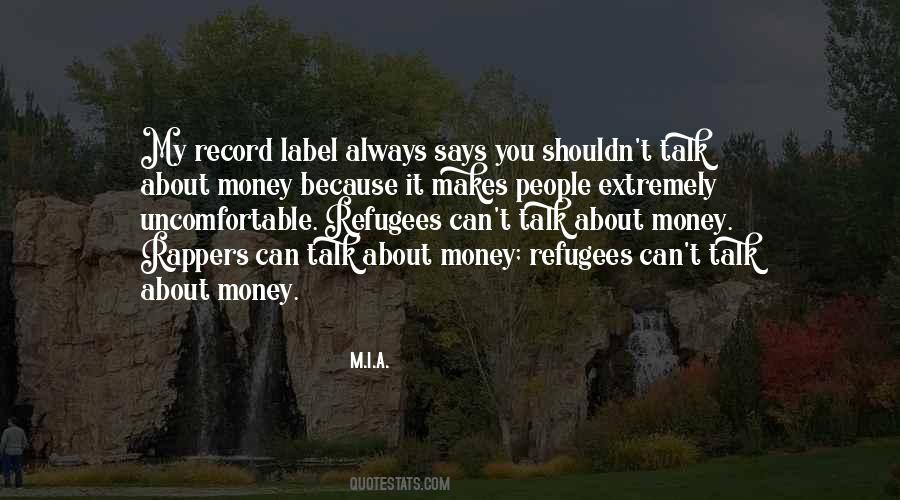 Talk About Money Quotes #1046645