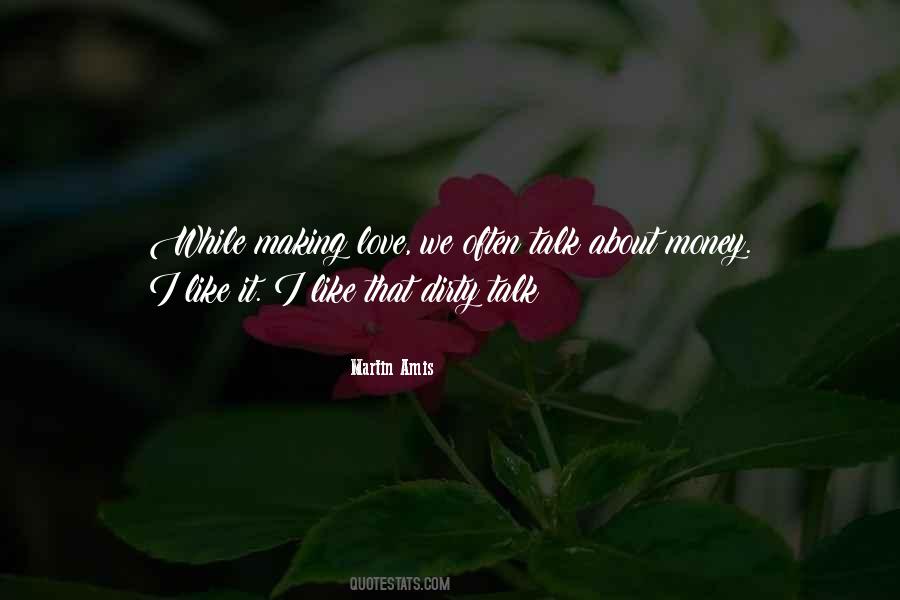 Talk About Money Quotes #1321049