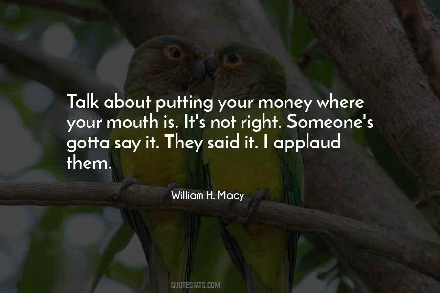 Talk About Money Quotes #1507965